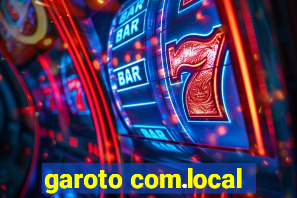 garoto com.local